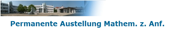 Permanente Austellung Mathem. z. Anf.
